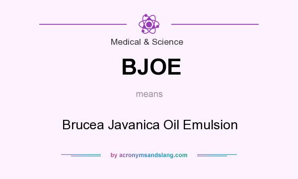 What does BJOE mean? It stands for Brucea Javanica Oil Emulsion
