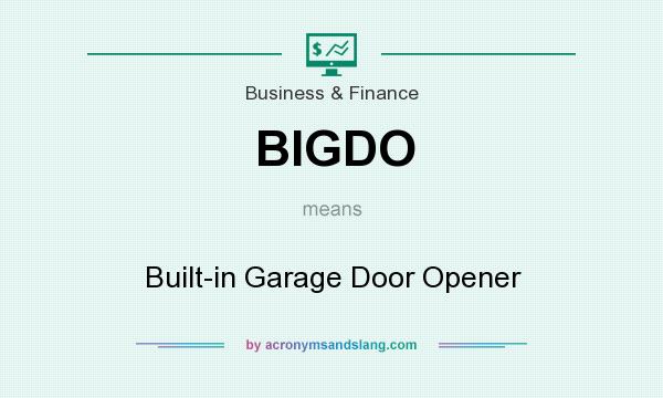 What does BIGDO mean? It stands for Built-in Garage Door Opener