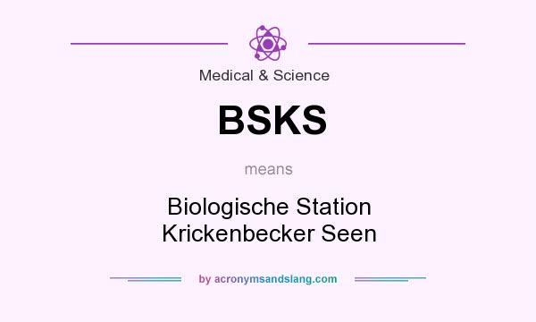 What does BSKS mean? It stands for Biologische Station Krickenbecker Seen