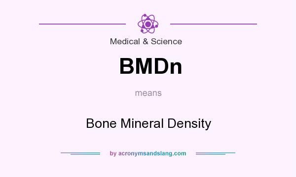 What does BMDn mean? It stands for Bone Mineral Density