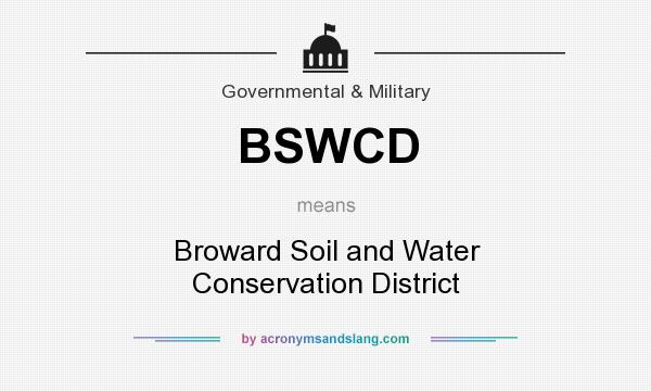 What does BSWCD mean? It stands for Broward Soil and Water Conservation District