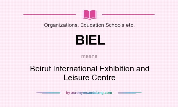 What does BIEL mean? It stands for Beirut International Exhibition and Leisure Centre