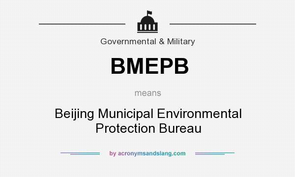 What does BMEPB mean? It stands for Beijing Municipal Environmental Protection Bureau
