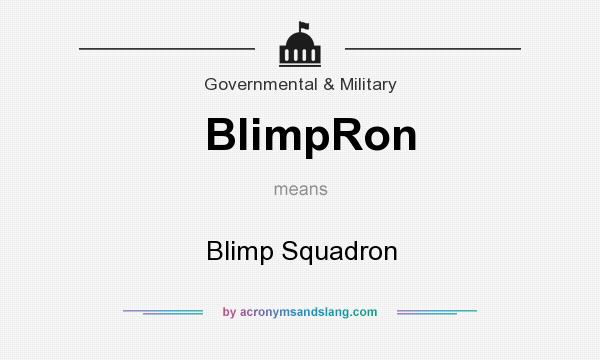 What does BlimpRon mean? It stands for Blimp Squadron