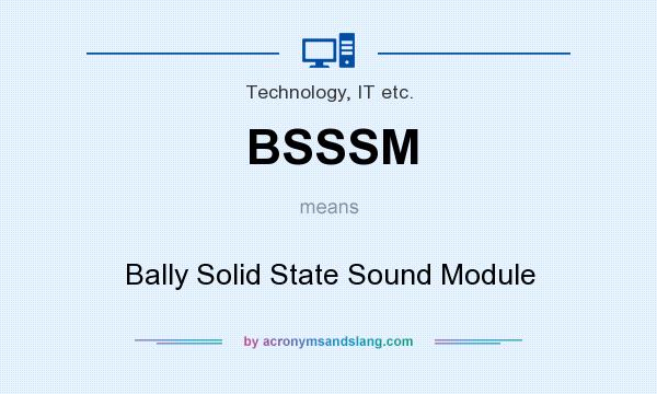 What does BSSSM mean? It stands for Bally Solid State Sound Module