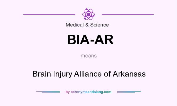 What does BIA-AR mean? It stands for Brain Injury Alliance of Arkansas