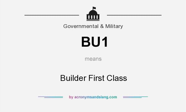 What does BU1 mean? It stands for Builder First Class