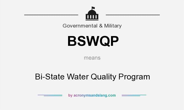 What does BSWQP mean? It stands for Bi-State Water Quality Program