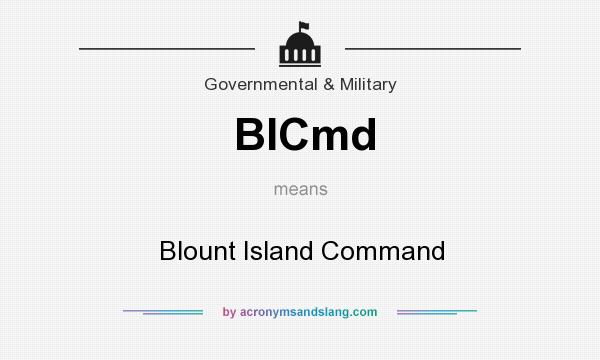 What does BICmd mean? It stands for Blount Island Command
