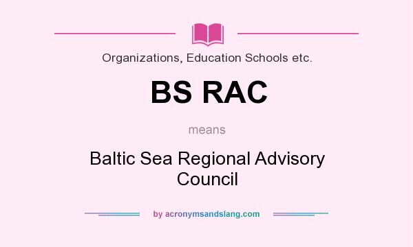 What does BS RAC mean? It stands for Baltic Sea Regional Advisory Council