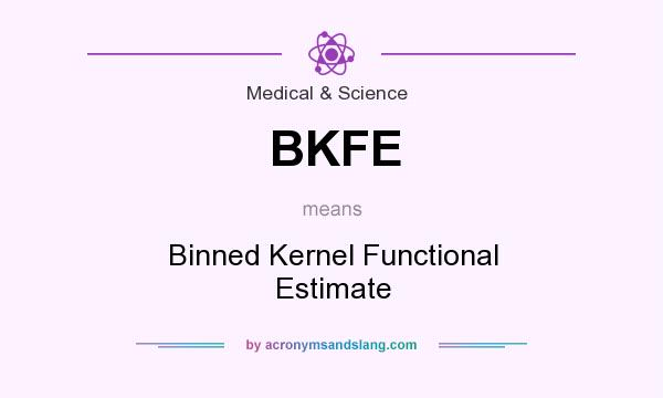 What does BKFE mean? It stands for Binned Kernel Functional Estimate