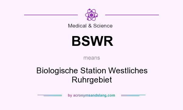 What does BSWR mean? It stands for Biologische Station Westliches Ruhrgebiet