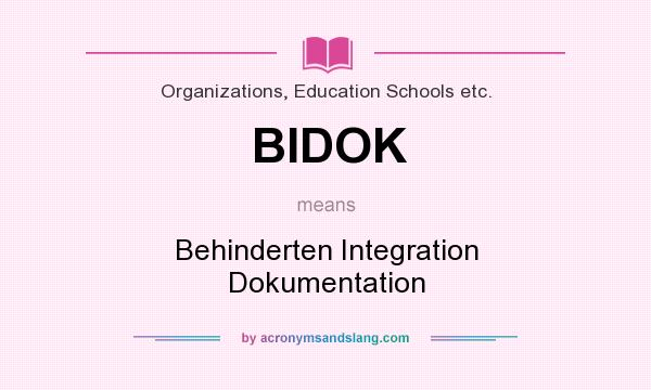 What does BIDOK mean? It stands for Behinderten Integration Dokumentation