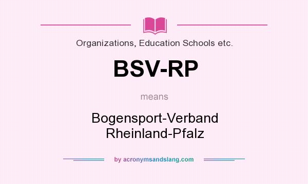 What does BSV-RP mean? It stands for Bogensport-Verband Rheinland-Pfalz