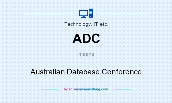 What does ADC mean? It stands for Australian Database Conference
