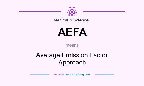 What does AEFA mean? It stands for Average Emission Factor Approach
