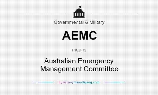 What does AEMC mean? It stands for Australian Emergency Management Committee
