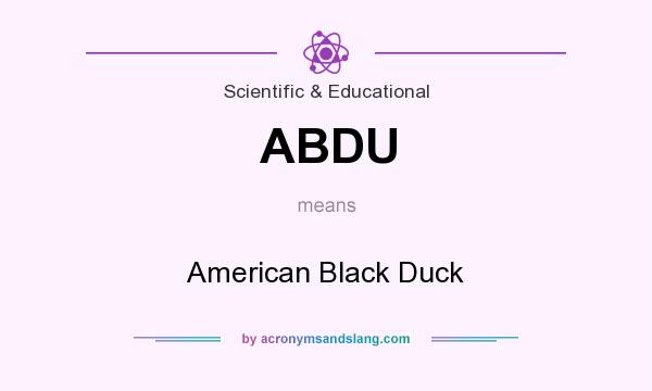 What does ABDU mean? It stands for American Black Duck