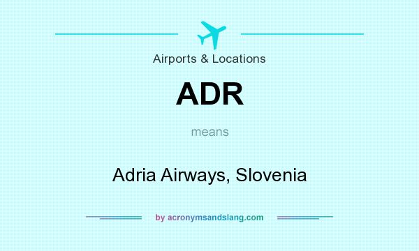 What does ADR mean? It stands for Adria Airways, Slovenia