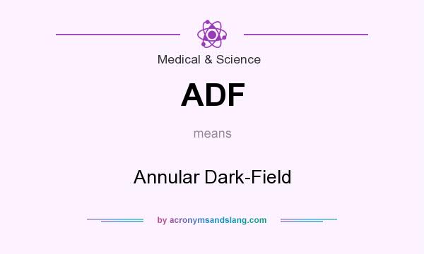 What does ADF mean? It stands for Annular Dark-Field