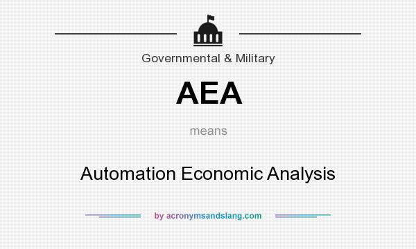 What does AEA mean? It stands for Automation Economic Analysis