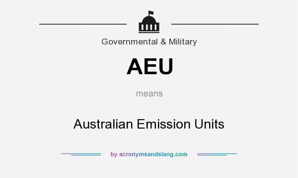 What does AEU mean? It stands for Australian Emission Units