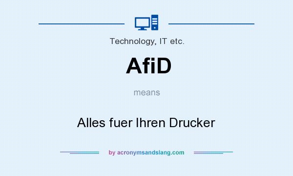 What does AfiD mean? It stands for Alles fuer Ihren Drucker