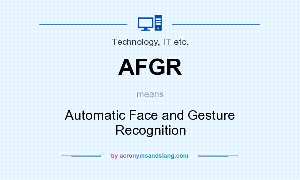 What does AFGR mean? It stands for Automatic Face and Gesture Recognition
