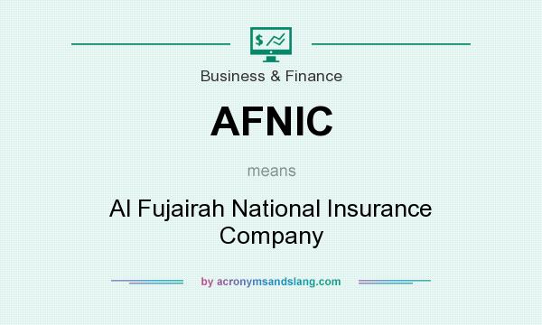 What does AFNIC mean? It stands for Al Fujairah National Insurance Company