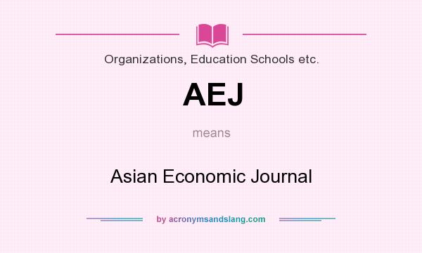 What does AEJ mean? It stands for Asian Economic Journal