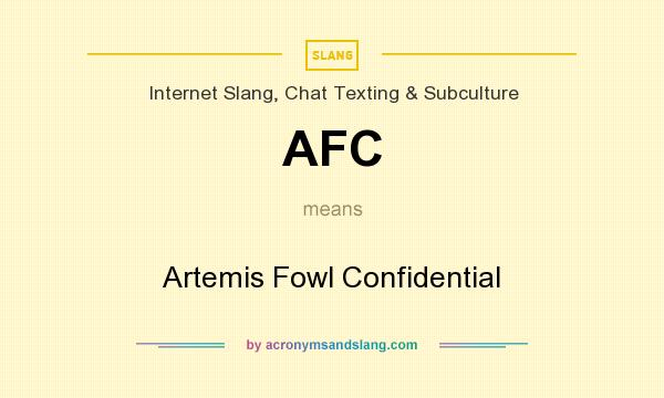 What does AFC mean? It stands for Artemis Fowl Confidential