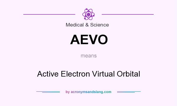 What does AEVO mean? It stands for Active Electron Virtual Orbital