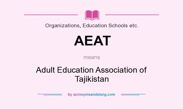 What does AEAT mean? It stands for Adult Education Association of Tajikistan