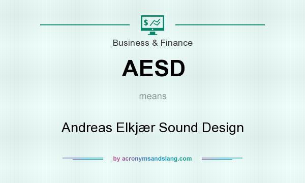 What does AESD mean? It stands for Andreas Elkjær Sound Design