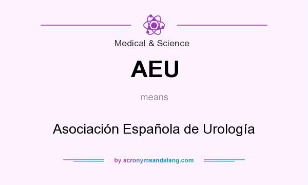 What does AEU mean? It stands for Asociación Española de Urología