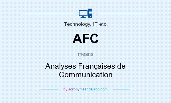 What does AFC mean? It stands for Analyses Françaises de Communication