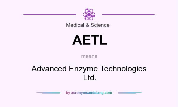 What does AETL mean? It stands for Advanced Enzyme Technologies Ltd.