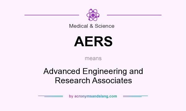 What does AERS mean? It stands for Advanced Engineering and Research Associates