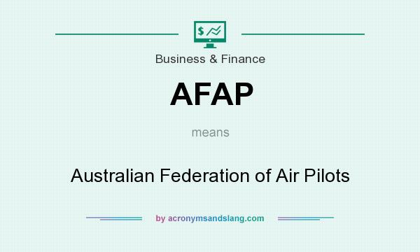 What does AFAP mean? It stands for Australian Federation of Air Pilots