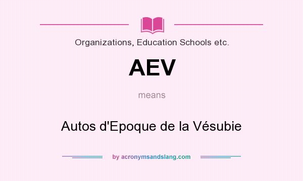 What does AEV mean? It stands for Autos d`Epoque de la Vésubie