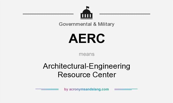 What does AERC mean? It stands for Architectural-Engineering Resource Center