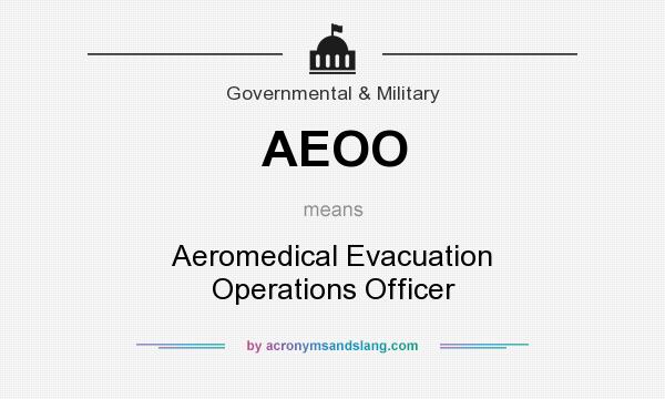 What does AEOO mean? It stands for Aeromedical Evacuation Operations Officer