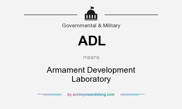 What does ADL mean? It stands for Armament Development Laboratory