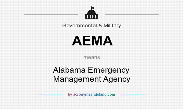What does AEMA mean? It stands for Alabama Emergency Management Agency