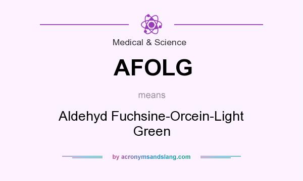 What does AFOLG mean? It stands for Aldehyd Fuchsine-Orcein-Light Green