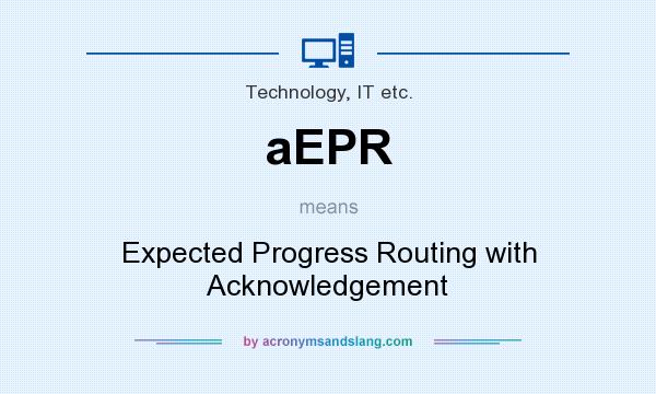 What does aEPR mean? It stands for Expected Progress Routing with Acknowledgement
