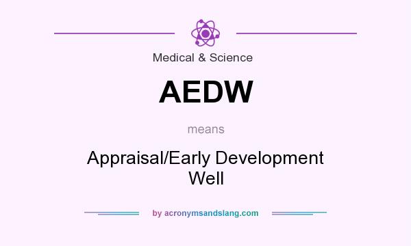 What does AEDW mean? It stands for Appraisal/Early Development Well