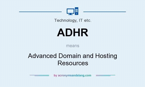What does ADHR mean? It stands for Advanced Domain and Hosting Resources