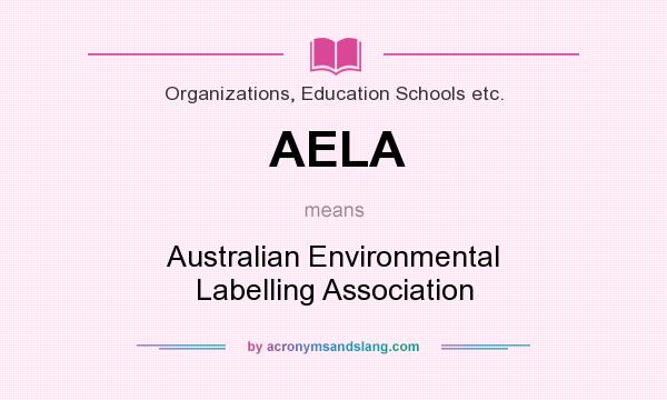 What does AELA mean? It stands for Australian Environmental Labelling Association
