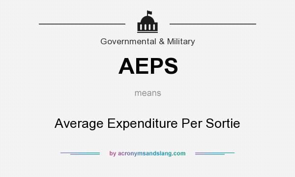 What does AEPS mean? It stands for Average Expenditure Per Sortie